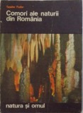 COMORI ALE NATURII DIN ROMANIA de TODOR FODOR , 1972