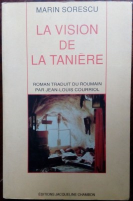 MARIN SORESCU: LA VISION DE LA TANIERE(VIZIUNEA VIZUINII IN LIMBA FRANCEZA/1991) foto