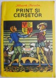 Print si Cersetor - Mark Twain, ilustratii Val Munteanu, Carte Povesti copii