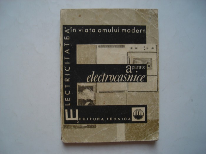 Aparate electrocasnice - Dumitru Miron, Olga Papagheorghe