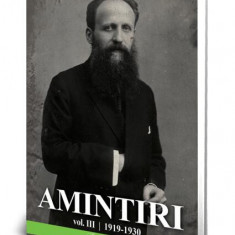 Amintiri (Vol. 3) 1919-1930 - Paperback brosat - Alexandru Tzigara-Samurcaș - Paul Editions