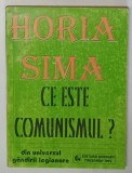 CE ESTE COMUNISMUL? de HORIA SIMA,1972