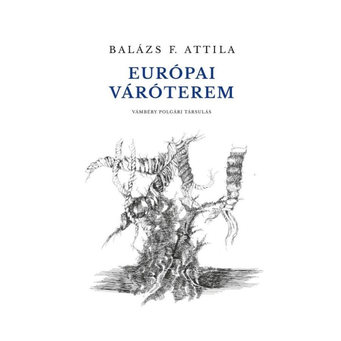Eur&oacute;pai v&aacute;r&oacute;terem - Bal&aacute;zs F. Attila