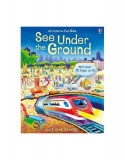 See Inside Under the Ground - Hardcover - Alex Frith - Usborne Publishing