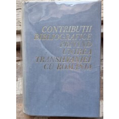 Contributii Bibliografice Privind Unirea Transilvaniei cu Romania