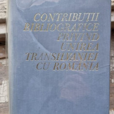 Contributii Bibliografice Privind Unirea Transilvaniei cu Romania