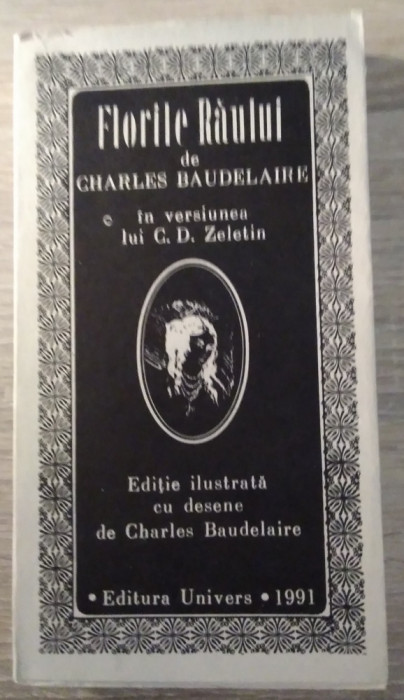 Charles Baudelaire / Florile Răului - ediție ilustrată, desene Baudelaire