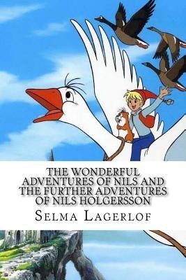 The Wonderful Adventures of Nils and the Further Adventures of Nils Holgersson (2 Books) foto