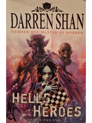 Darren Shan - Hell&amp;amp;#039;s heroes (Editia: 2009) foto