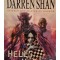 Darren Shan - Hell&amp;#039;s heroes (Editia: 2009)