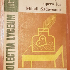 Studii despre opera lui Mihail Sadoveanu Colectia Lyceum