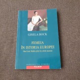 FEMEIA IN ISTORIA EUROPEI de GISELA BOCK , 2002
