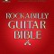 Rockabilly Guitar Bible: 31 Great Rockabilly Songs