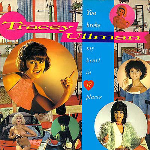 Vinil Tracey Ullman &lrm;&ndash; You Broke My Heart In 17 Places (EX)