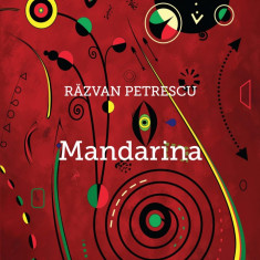 Mandarina | Razvan Petrescu