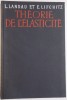 THEORIE DE L&#039;ELASTICITE L. LANDAU ET LIFCHITZ