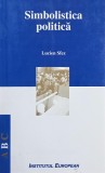 Simbolistica politica - Lucien Sfez