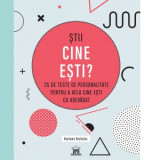 Stii cine esti? 25 de teste de personalitate pentru a afla cine esti cu adevarat - Haulwen Nicholas