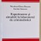 EXPERIMENTE SI SIMULARI IN LABORATORUL DE CRIMINALISTICA de NICOLETA - ELENA BUZATU si LUCIAN IONESCU , 2010