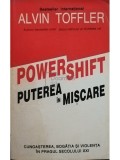 Alvin Toffler - Powershift. Puterea in miscare (Editia: 1995)