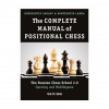 The Complete Manual of Positional Chess: The Russian Chess School 2.0 - Opening and Middlegame