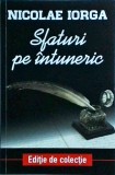 Nicolae Iorga - Sfaturi pe intuneric. Conferinte la radio