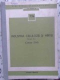 INDUSTRIA CELULOZEI SI HARTIEI PARTEA II-A (COLECTIE STAS)-COLECTIV-231582