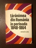 Constantin Corbu - Țărănimea din Rom&acirc;nia &icirc;n perioada 1848-1864