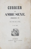 CURRIERUL DE AMBE SEXE - PERIODUL IV , PERIODUL V , COLEGAT DE DOUA VOLUME *, 1842 - 1847