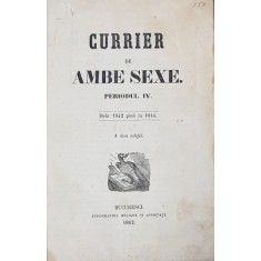 CURRIERUL DE AMBE SEXE - PERIODUL IV , PERIODUL V , COLEGAT DE DOUA VOLUME *, 1842 - 1847
