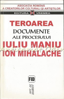 Teroarea. Documente Ale Procesului Iuliu Maniu, Ion Mihalache