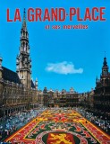 Cumpara ieftin La Grand-Place de Bruxells et ses merveilles (AK157)