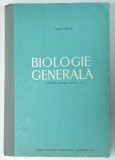 BIOLOGIE GENERALA , MANUAL PENTRU CLASA A XI - A de TRAIAN TRETIU , 1961