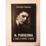 Florentin Popescu - N. Porsenna: o viață, un destin, o operă