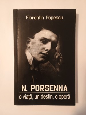 Florentin Popescu - N. Porsenna: o viață, un destin, o operă foto
