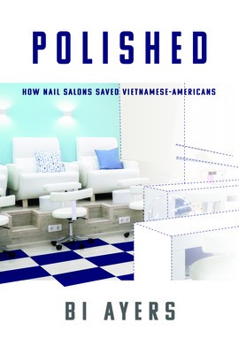 Polished: How Nail Salons Saved Vietnamese-Americans foto