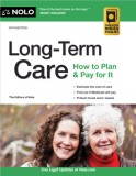 Long-Term Care: How to Plan &amp; Pay for It