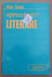 (C490) MIHAI CAZACU - APROXIMARI LITERARE