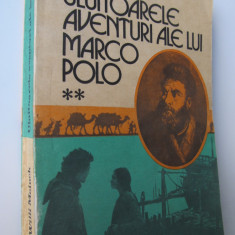 Uluitoarele aventuri ale lui Marco Polo (vol.2) - Willi Meinck