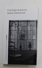 TREISPREZECE - PROZA FANTASTICA , 2021 foto