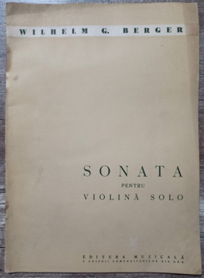 Sonata pentru violina solo - Wilhelm G. Berger foto