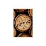 Pappyland: A Story of Family, Fine Bourbon, and the Things That Last