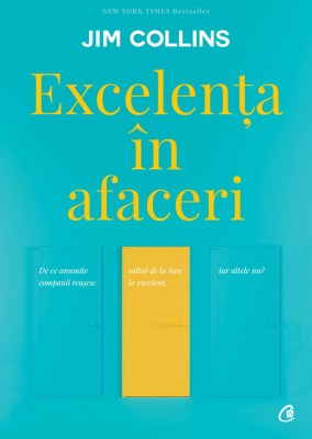 Excelenta In Afaceri Ed. V Revizuita, Jim Collins - Editura Curtea Veche foto