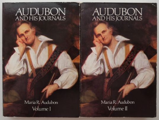 Audubon and his Journals (2 volume) - Maria R. Audubon