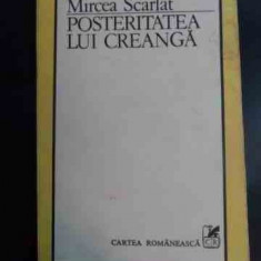 Posteritatea Lui Creanga - Mircea Scarlat ,547695