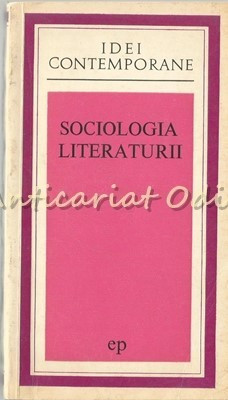 Sociologia Literaturii - L. Goldmann foto