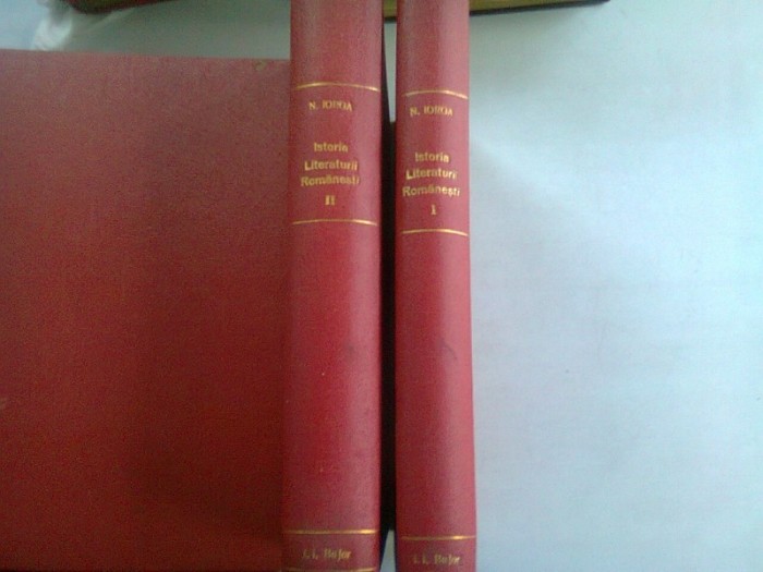 ISTORIA LITERATURII ROMANESTI - N. IORGA PARTEA VOL.I SI II