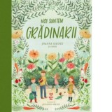 Noi suntem gradinarii - Ruxandra Tudor, Joanna Gaines
