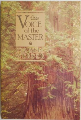 The Voice of the Master &ndash; Eva Bell Werber