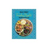 Milk Street: Tuesday Nights Mediterranean: 125 Simple Weeknight Recipes from the World's Healthiest Cuisine